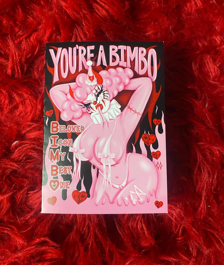 You’re A Bimbo Greeting Card